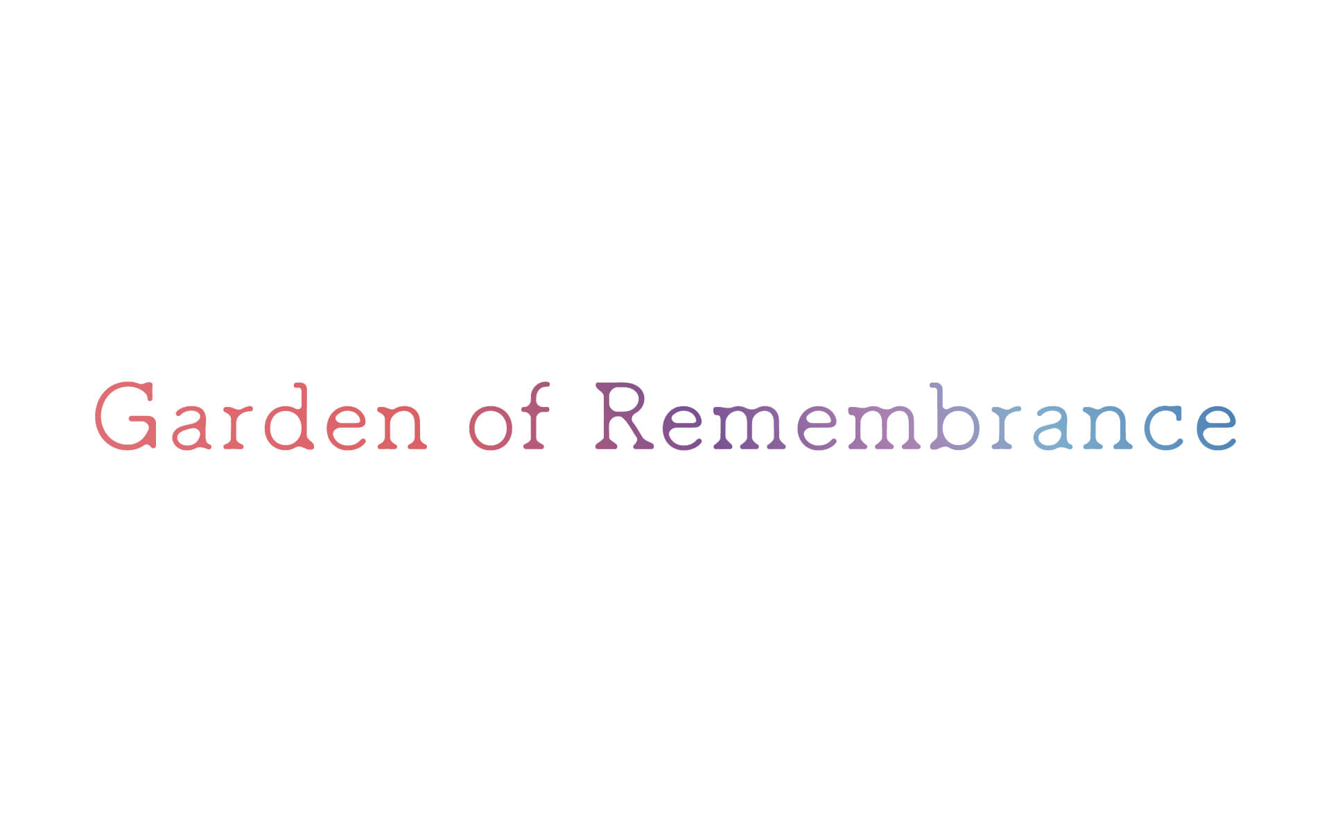 Garden of Remembranceの作例写真